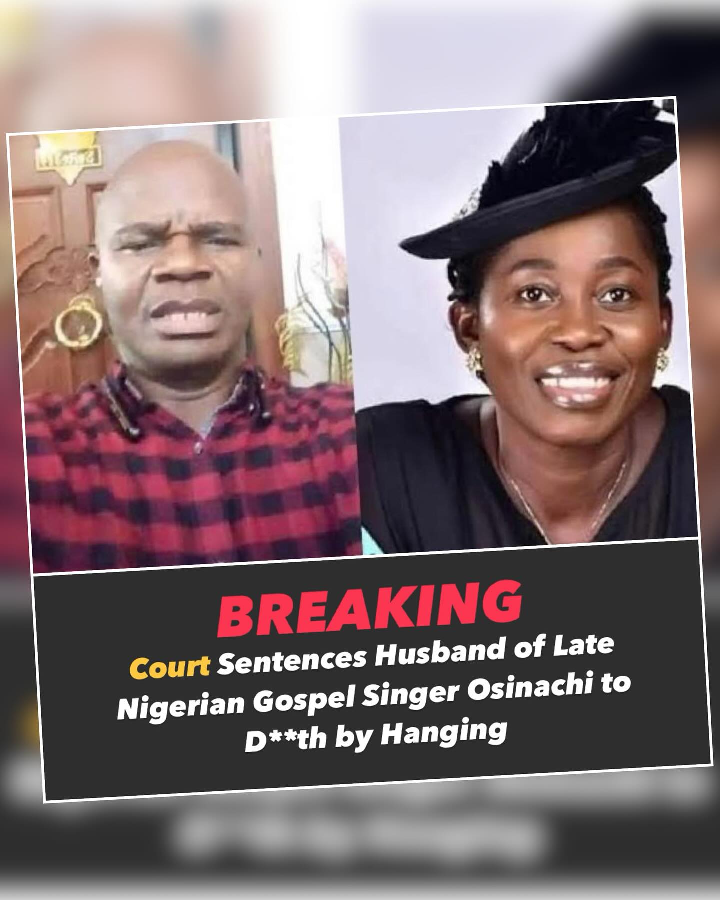 Court Sentences Husband OF Late Gospel Singer Osinachi To D£@th 💀☠️